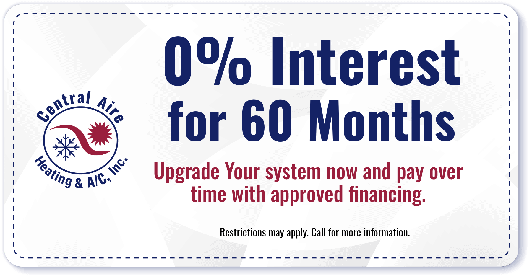 Coupon from Central Aire Heating & A/C offering 0% interest financing for 60 months on HVAC system upgrades, with approved financing and restrictions applying.
